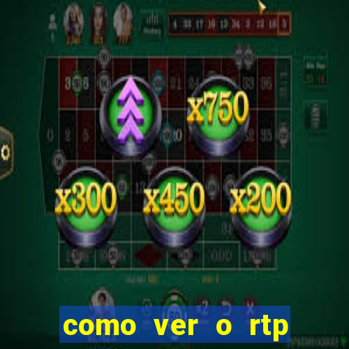 como ver o rtp dos slots